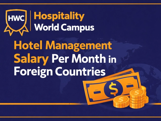 hotel management salary per month in foreign countries