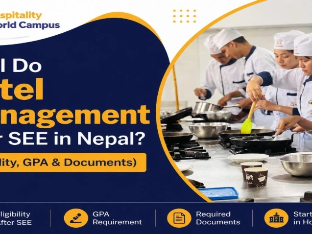 Can I Do Hotel Management After SEE in Nepal? (Eligibility, GPA & Documents)