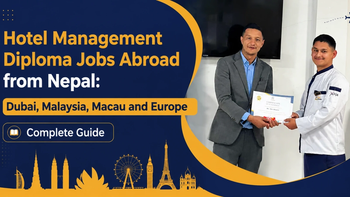 Hotel Management Diploma Jobs Abroad from Nepal: Dubai, Malaysia, Macau and Europe