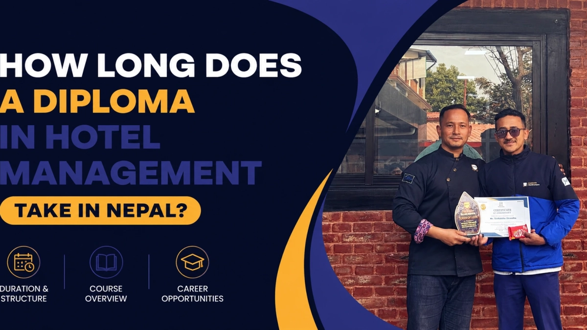 How Long Does a Diploma in Hotel Management Take in Nepal